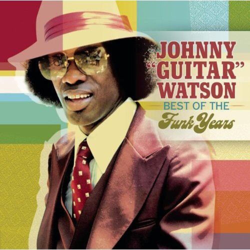 Johnny "Guitar" Watson - Best of the Funk Years  CD